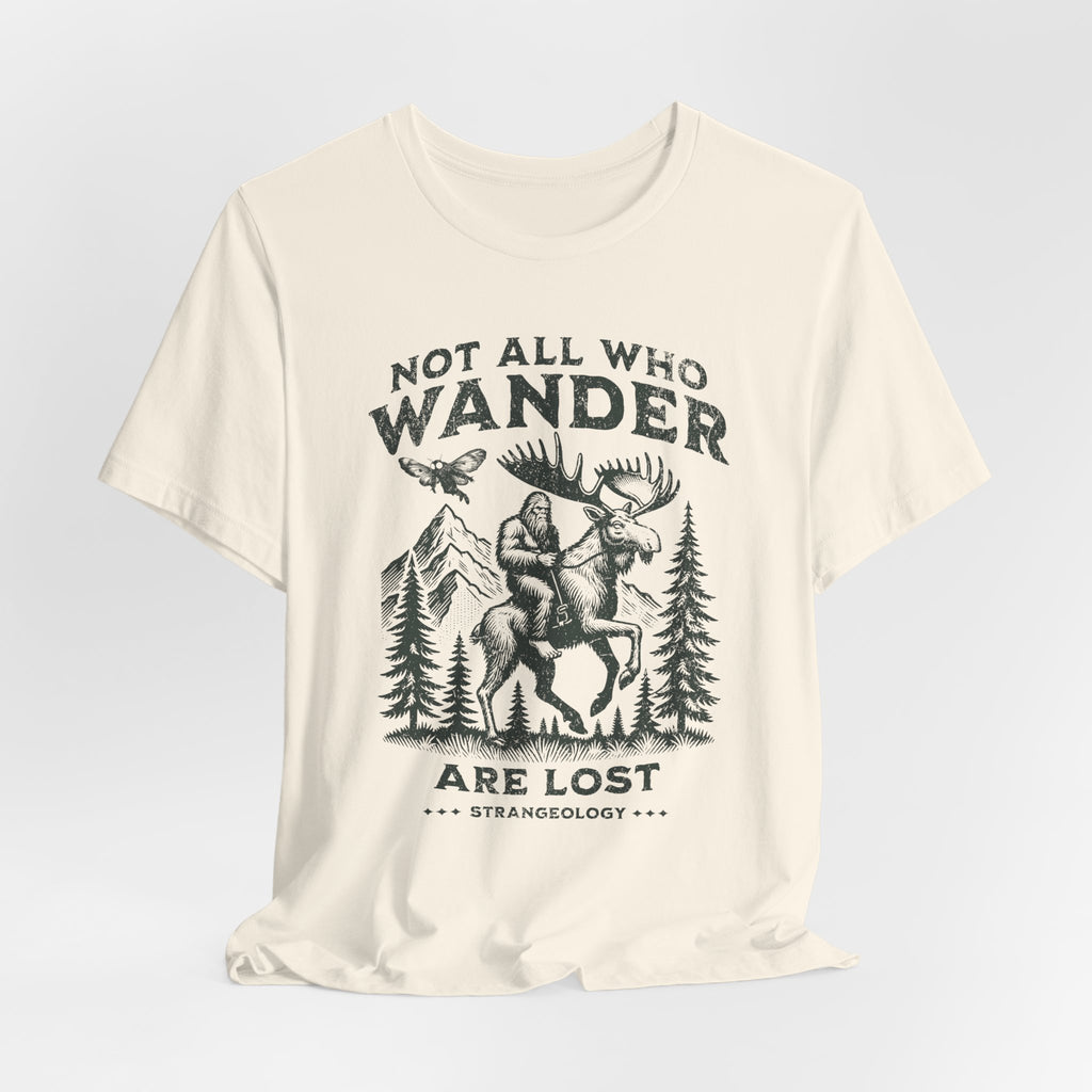 Not All Who Wander Are Lost T-Shirt – Rustic Moose & Mountains Adventure Tee