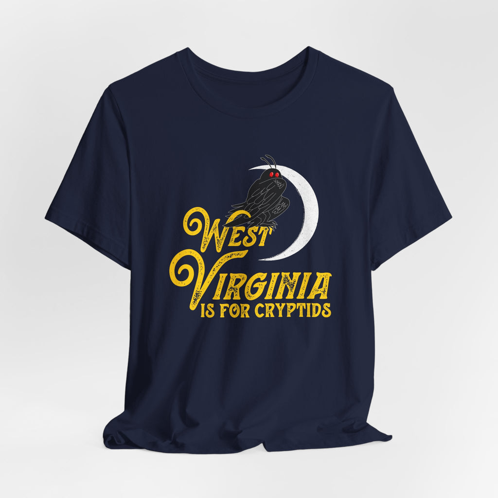 West Virginia Is For Cryptids T-Shirt