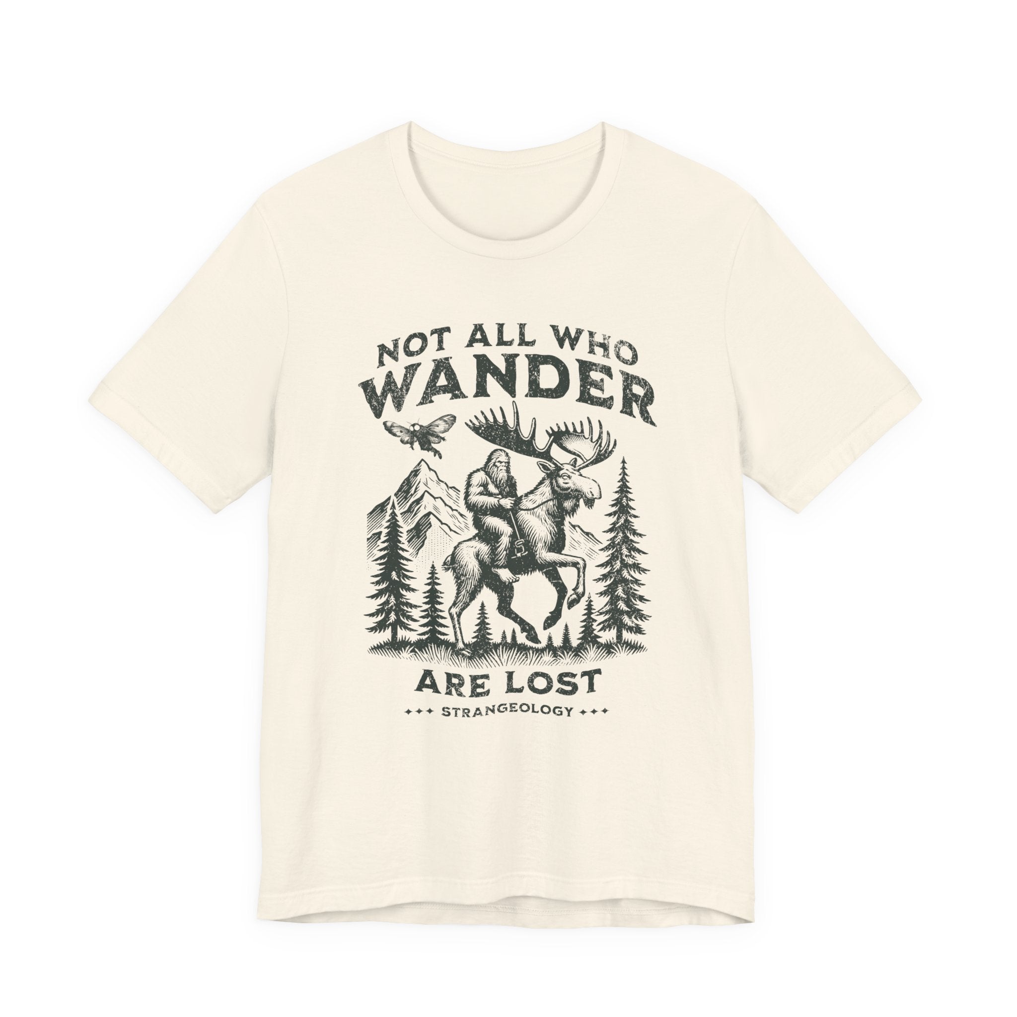 Not All Who Wander Are Lost T-Shirt – Rustic Moose & Mountains Adventure Tee