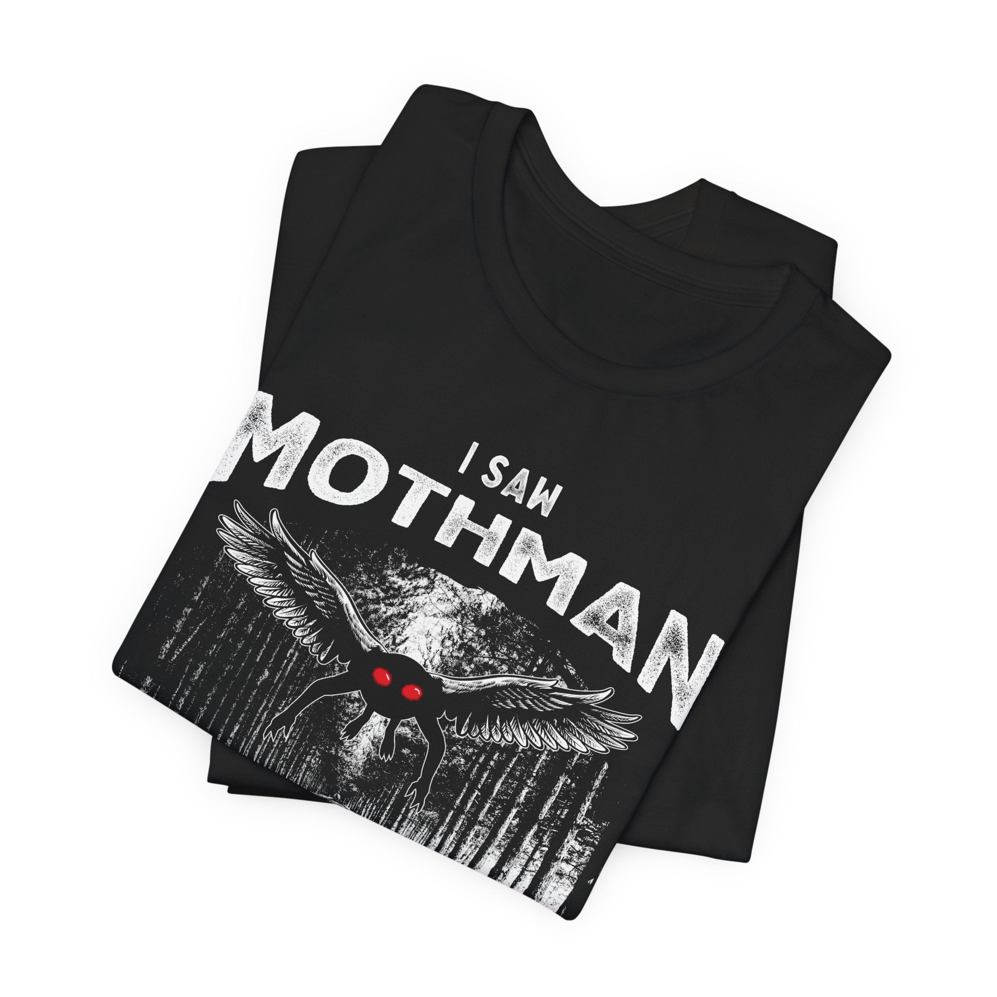 Mothman Graphic Tee — "I Saw Mothman" Point Pleasant WV Vintage Horror T-Shirt