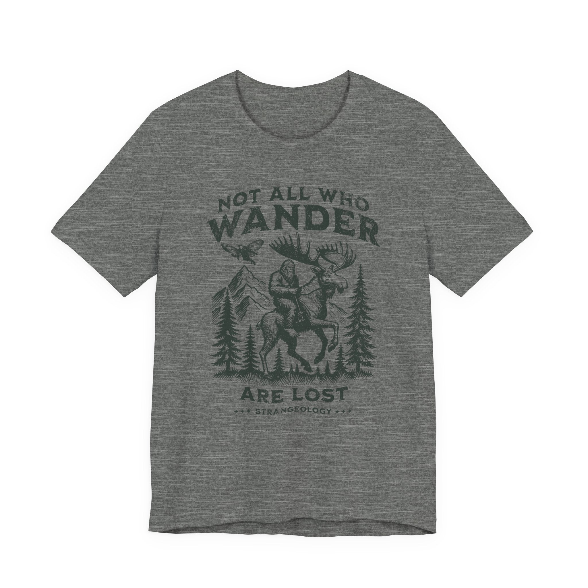 Not All Who Wander Are Lost T-Shirt – Rustic Moose & Mountains Adventure Tee