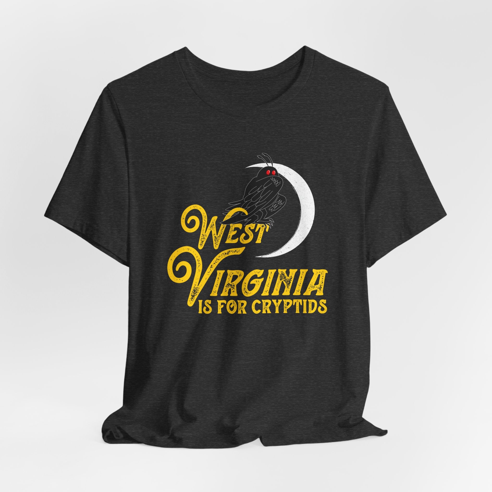 West Virginia Is For Cryptids T-Shirt