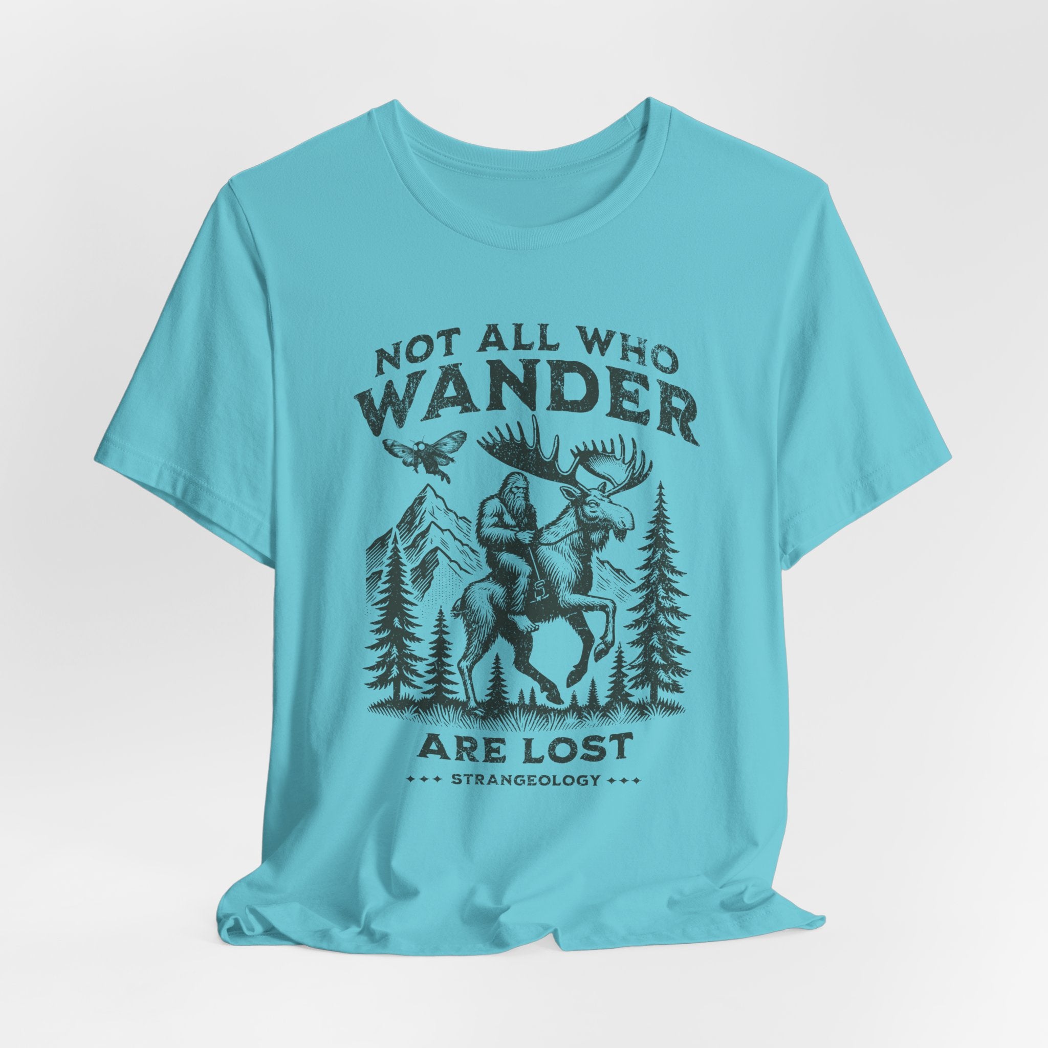 Not All Who Wander Are Lost T-Shirt – Rustic Moose & Mountains Adventure Tee