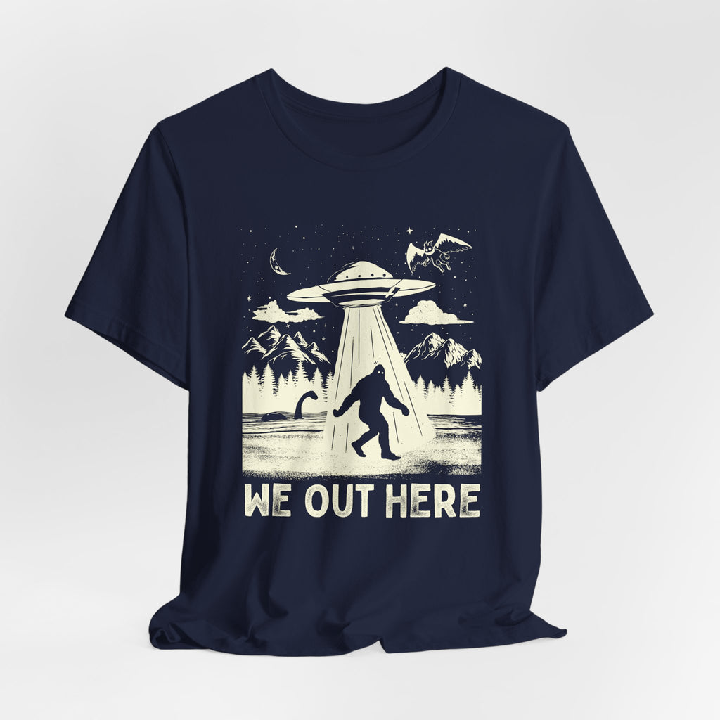 We Out Here Cryptids UFO T-Shirt