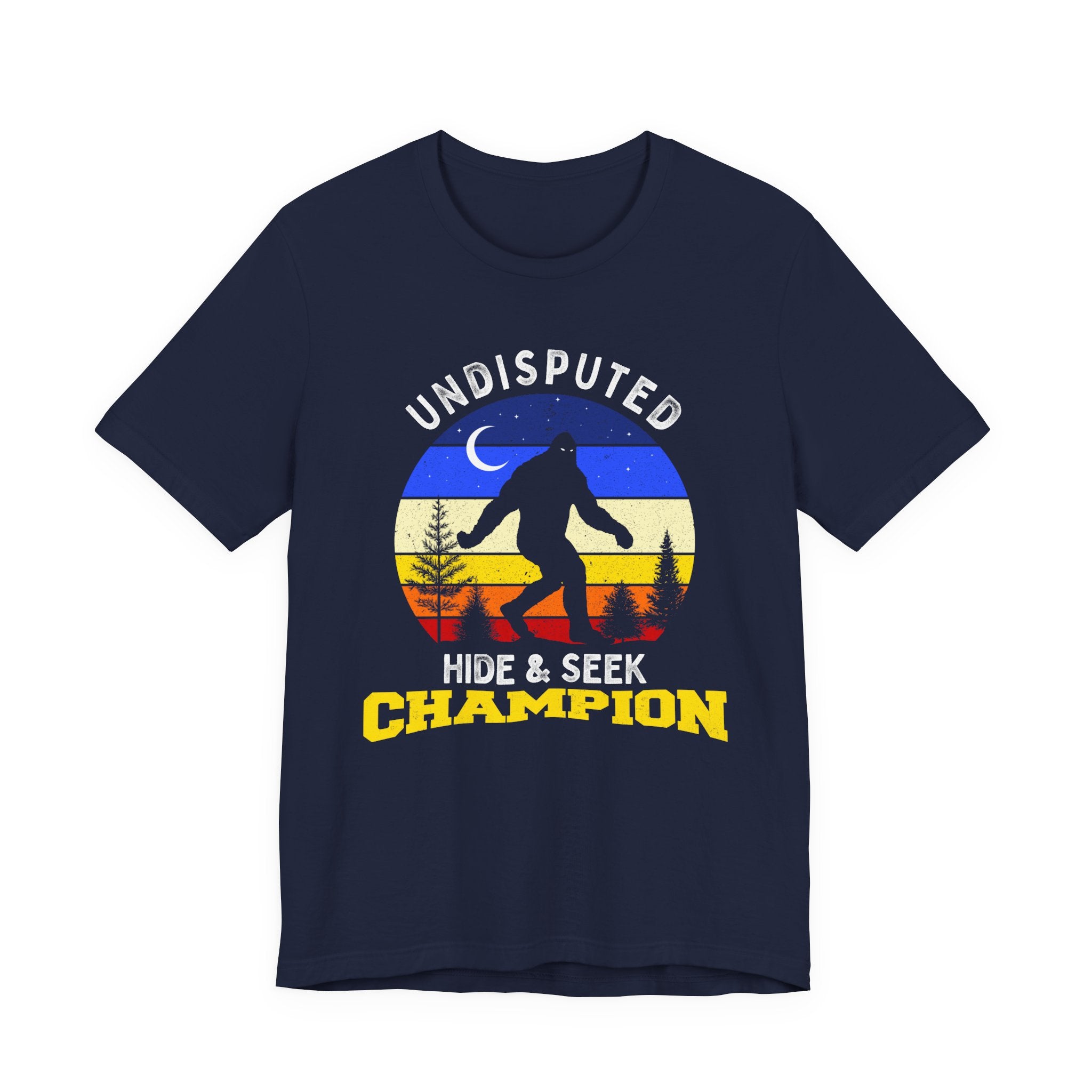 Hide & Seek Champion T-Shirt — Funny Sasquatch Bigfoot Tee