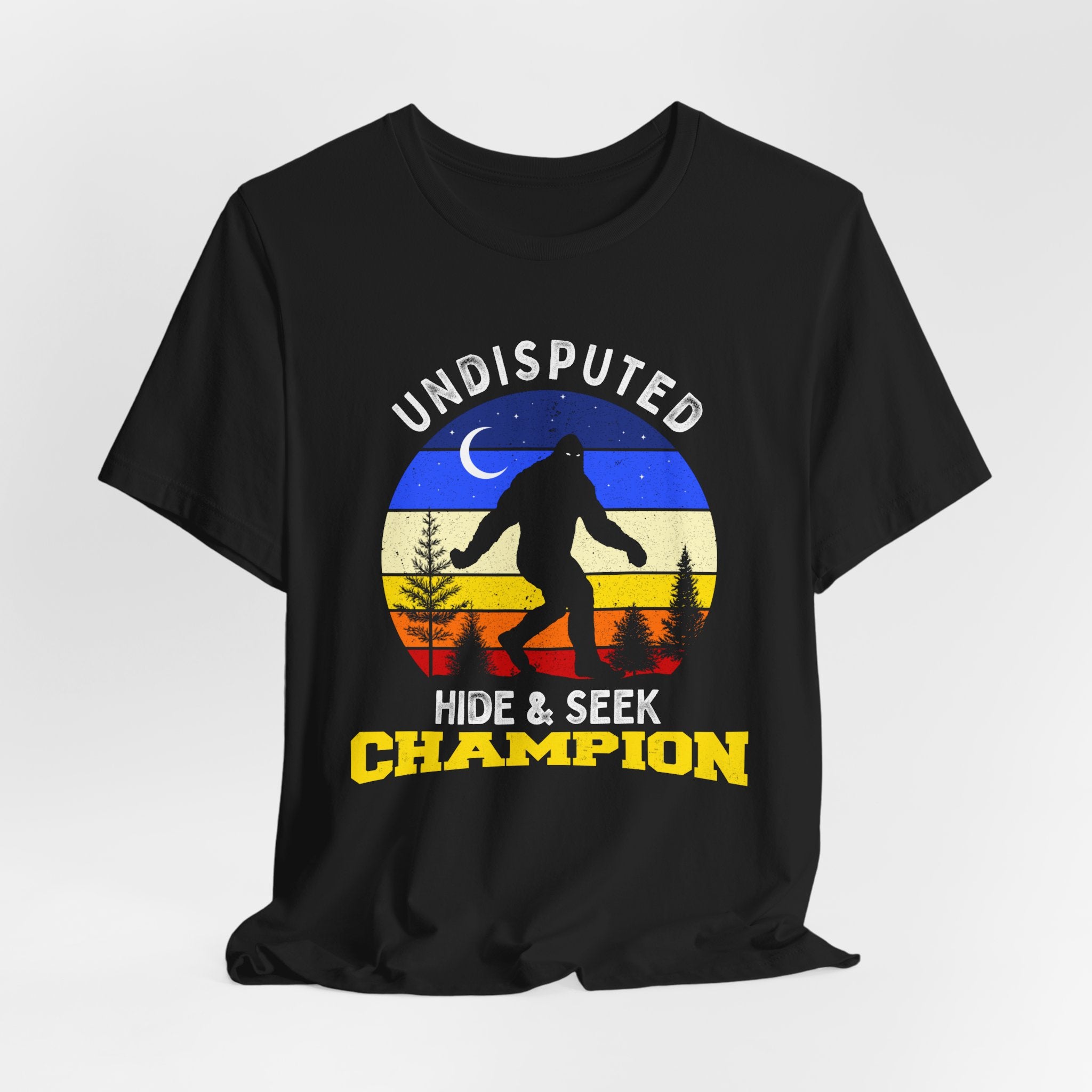 Hide & Seek Champion T-Shirt — Funny Sasquatch Bigfoot Tee
