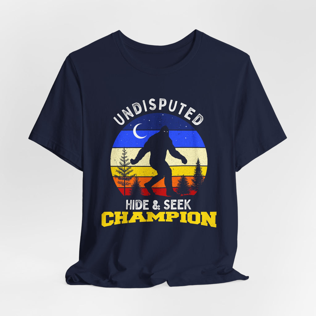 Hide & Seek Champion T-Shirt — Funny Sasquatch Bigfoot Tee