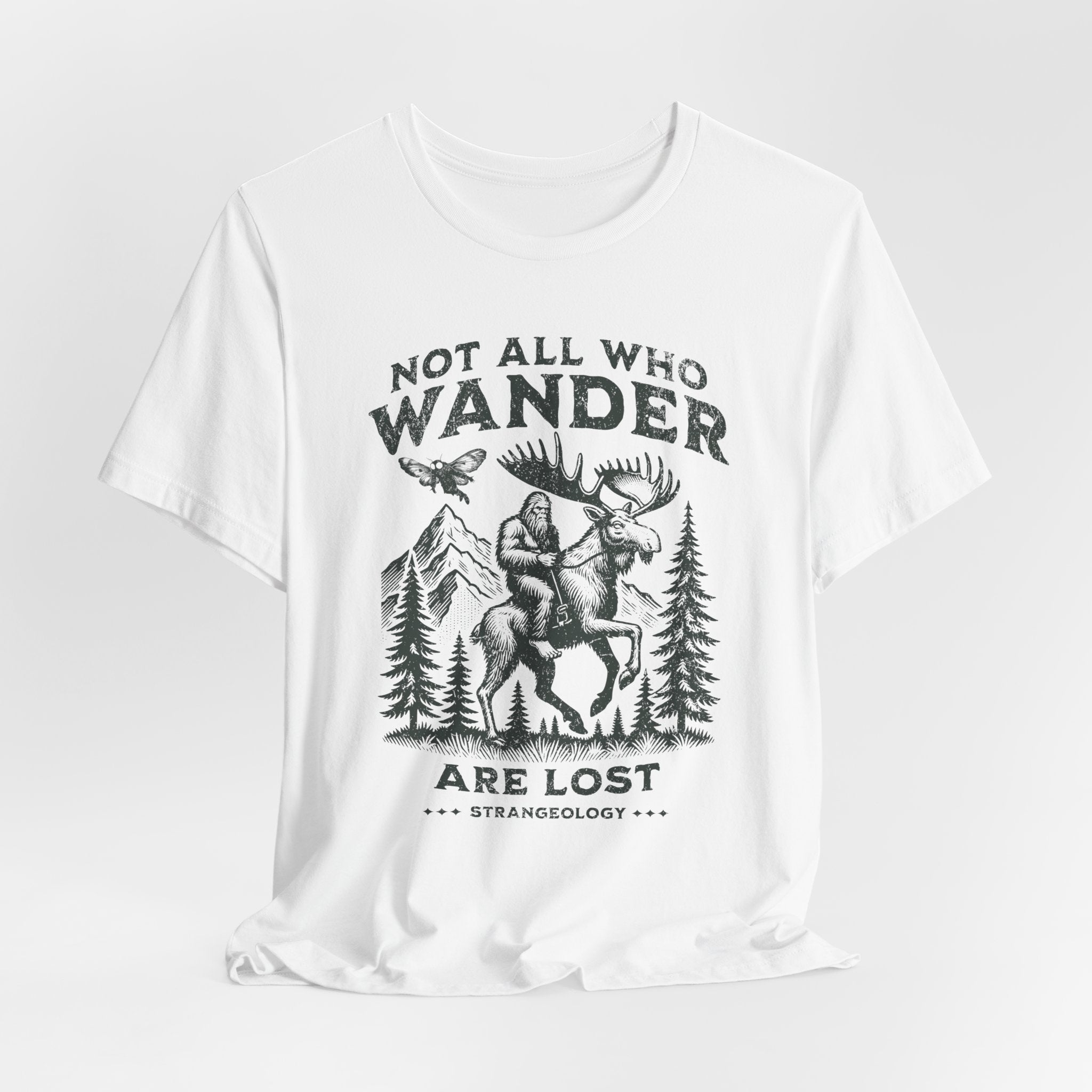 Not All Who Wander Are Lost T-Shirt – Rustic Moose & Mountains Adventure Tee