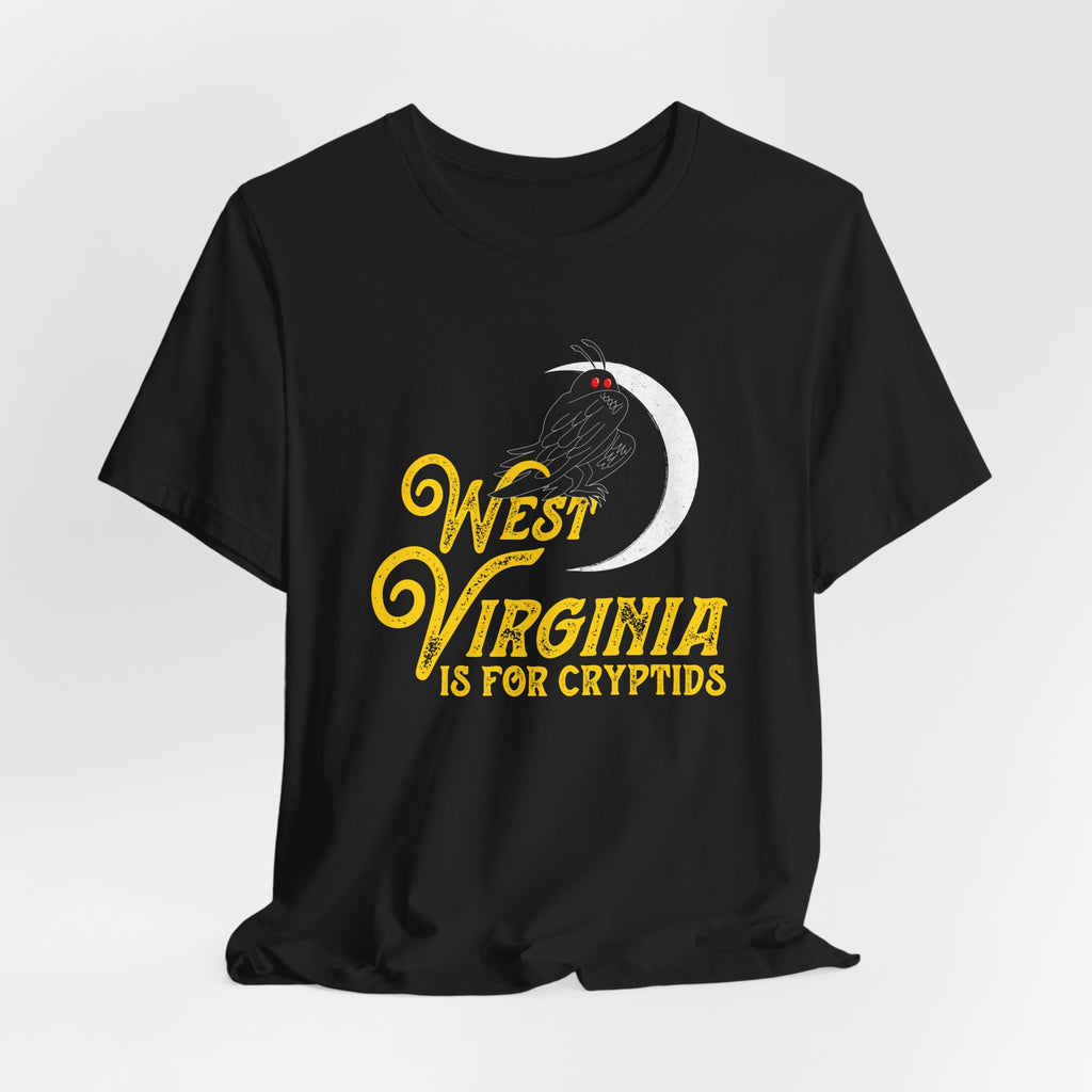 West Virginia Is For Cryptids T-Shirt