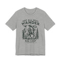 Not All Who Wander Are Lost T-Shirt – Rustic Moose & Mountains Adventure Tee